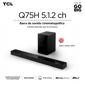 Soundbar TCL Q75H Bluetooth con Subwoofer Inalámbrico 620W